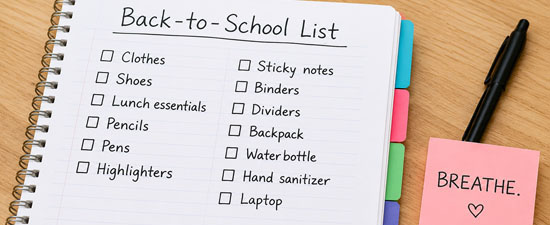 Notebook with a Back-to-School List checklist, a pen, and a sticky note reading BREATHE.